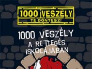 1000 veszly a Rettegs Iskoljban