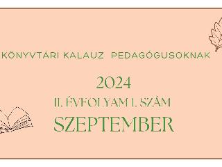 Knyvtri kalauz pedaggusoknak - 2024 szeptember