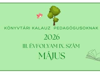 K�nyvt�ri kalauz pedag�gusoknak - 2026. m�jus