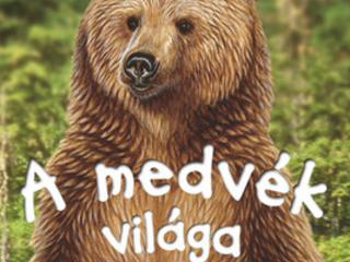 A medvk vilga (Olvass velnk! 1. szint)