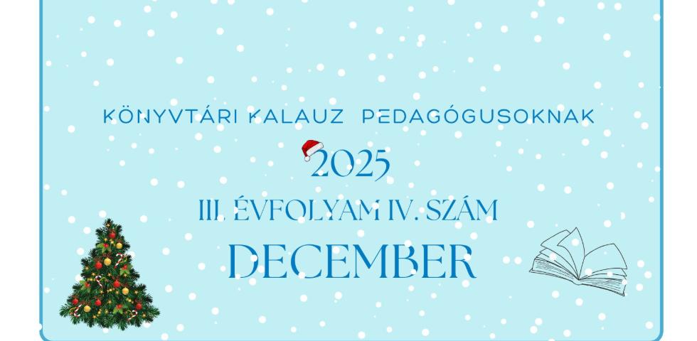 K�nyvt�ri kalauz pedag�gusoknak - 2025. december