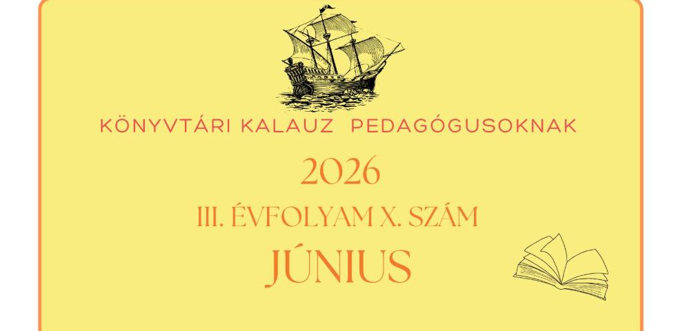 K�nyvt�ri kalauz pedag�gusoknak - 2026. j�nius